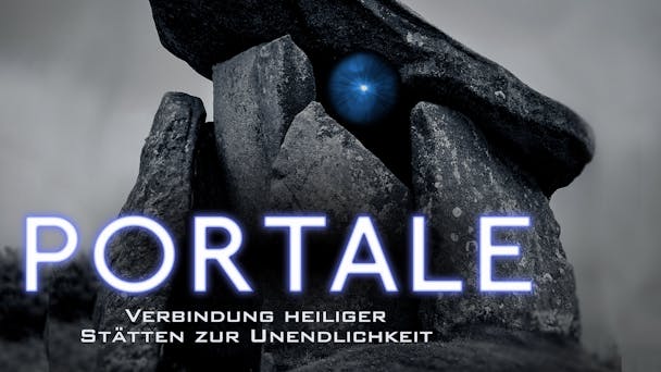 Portale: Verbindung heiliger Stätten zur Unendlichkeit