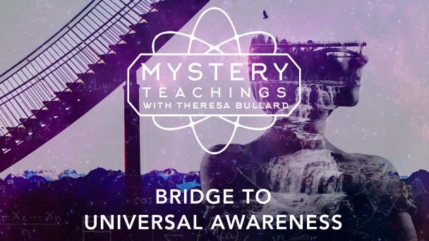 Bridge to Universal Awareness