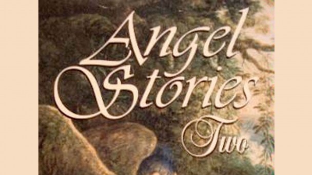 Angel Stories – Part 2 Video