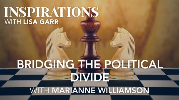 Bridging the Political Divide with Marianne Williamson Video