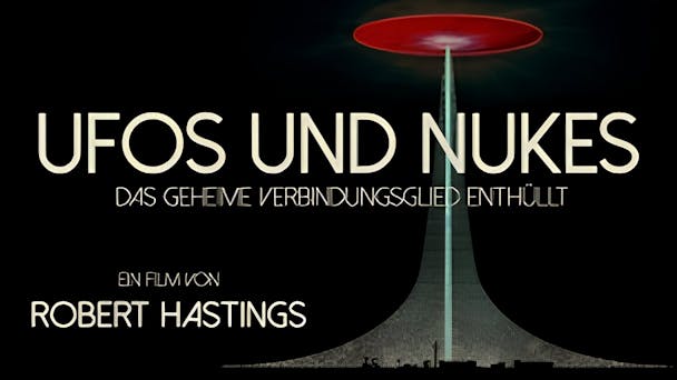 UFOs und Nukes: Das geheime Verbindungsglied enthüllt