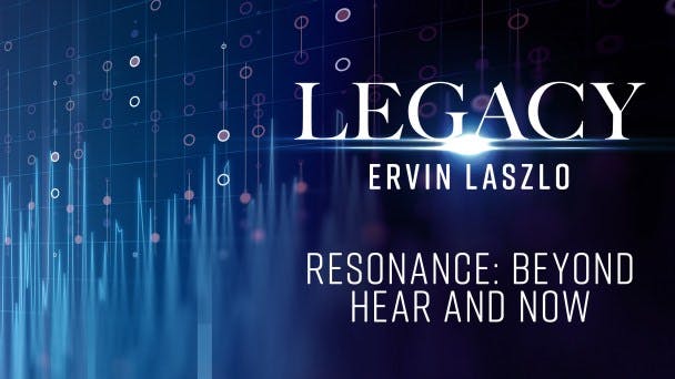 Resonance: Beyond Here and Now