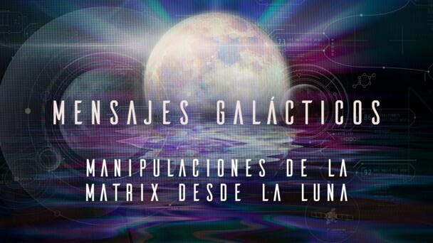 Manipulaciones de la matrix desde la Luna