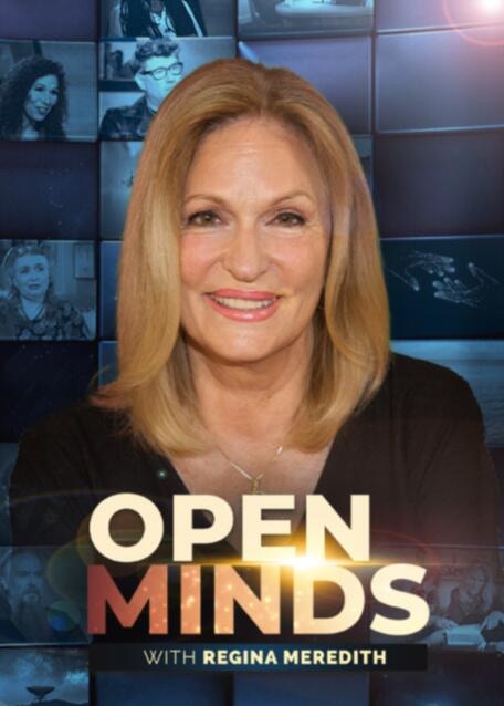 Open Minds with Regina Meredith