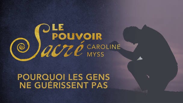 Pourquoi les gens ne guérissent pas ?