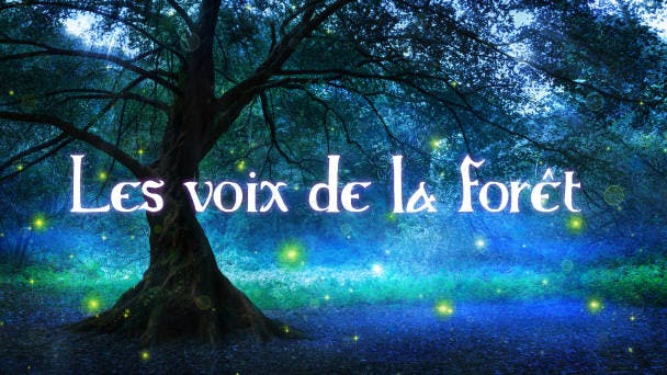 Les voix de la forêt