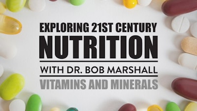 Exploring 21st Century Nutrition: Vitamins and Minerals