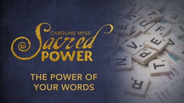 The Power of Your Words