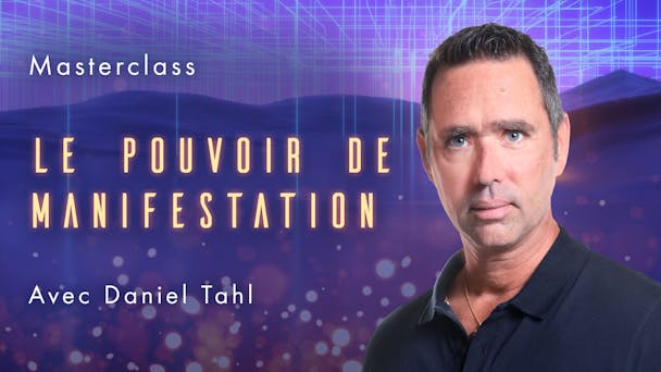 Masterclass Le pouvoir de manifestation