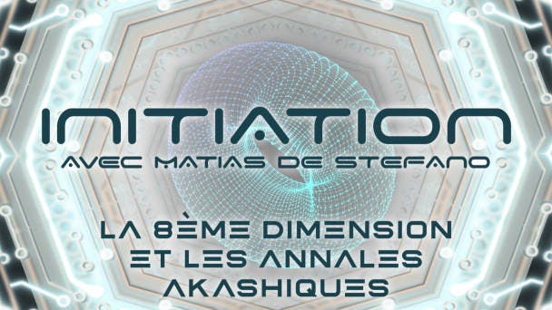 La 8ème Dimension et les Annales Akashiques