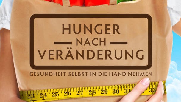 Hunger nach Veränderung