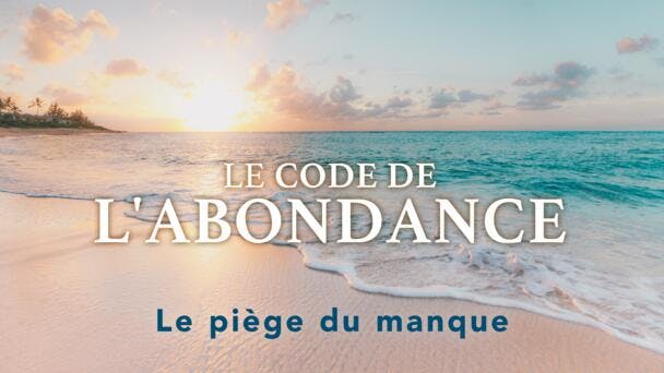 Le piège du manque