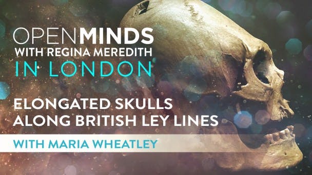Elongated Skulls Along British Ley Lines with Maria Wheatley