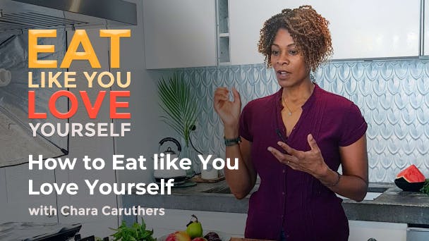 How to Eat like You Love Yourself