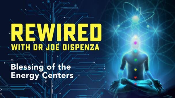 Blessing of the Energy Centers