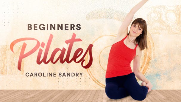 Pilates for Beginners with Caroline Sandry