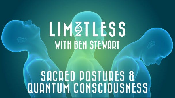 Sacred Postures & Quantum Consciousness