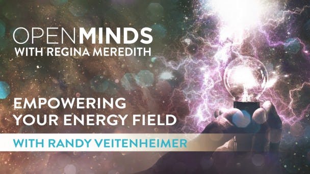 Empowering Your Energy Field with Randy Veitenheimer