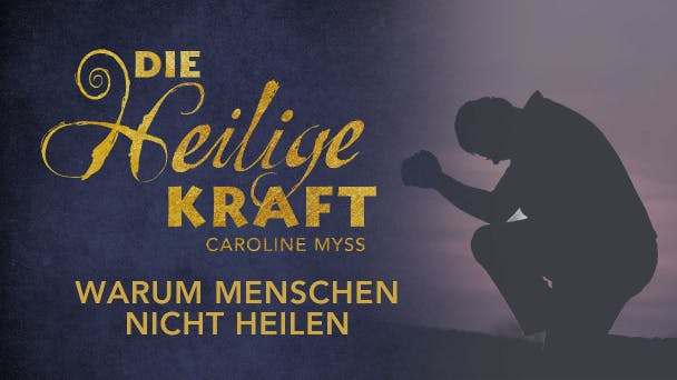 Warum Menschen nicht heilen