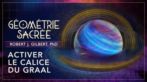 Activer le calice du Graal