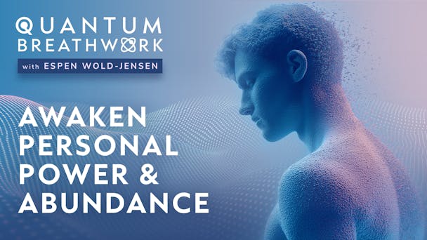 Practice: Awaken Personal Power & Abundance