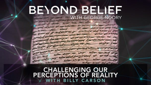 Challenging Our Perceptions of Reality with Billy Carson