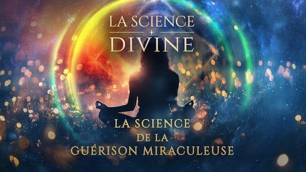La science de la guérison miraculeuse