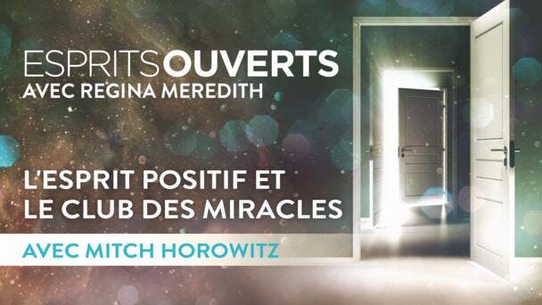 L'esprit positif et le club des miracles 