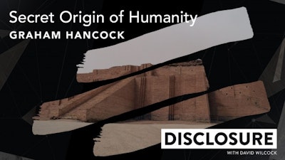Secret Origin of Humanity with Graham Hancock