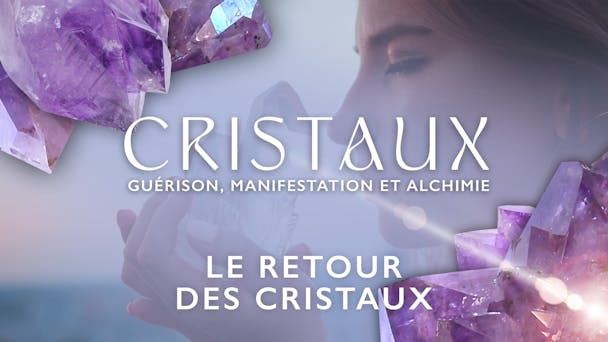 Le retour des cristaux