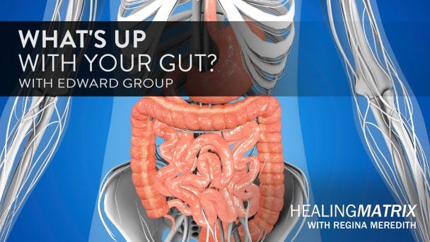 What's Up with Your Gut? with Edward Group