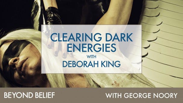 Clearing Dark Energies with Deborah King Video