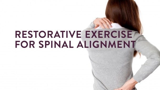 Restorative Exercise Spinal Alignment | Gaia