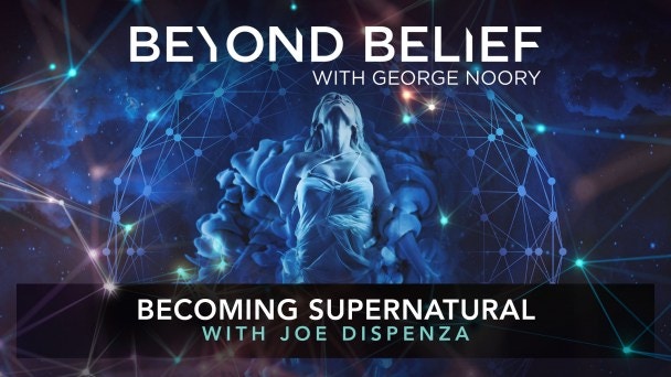 dr joe dispenza becoming supernatural