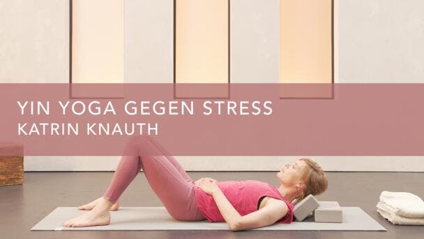 Yin Yoga gegen Stress